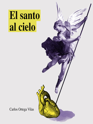 cover image of El santo al cielo
